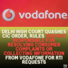 Delhi High Court Quashes CIC Order, Rules TRAI Not Responsible for Resolving Consumer Complaints or Collecting Information from Vodafone for RTI Requests