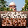 Supreme Court Affirms Convictions in Hartal Violence Case: “Duty of Courts to Separate Grain from Chaff” Despite Minor Investigation Errors