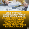 Delhi High Court Quashes Reassessment Under Section 148A(d), Holding That Income Tax Authorities Cannot Reopen Assessment Twice on the Same Grounds Without Fresh Material Evidence