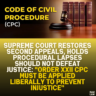 Supreme Court Restores Second Appeals, Holds Procedural Lapses Should Not Defeat Justice: "Order XXII CPC Must Be Applied Liberally to Prevent Injustice"