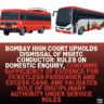 Bombay High Court Upholds Dismissal of MSRTC Conductor: Rules on Domestic Enquiry, Confirms Sufficiency of Evidence for Ticketless Passenger and Excess Cash, and Validates Role of Disciplinary Authority Under Service Rules