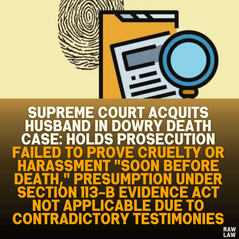 Supreme Court Acquits Husband in Dowry Death Case: Holds Prosecution ...
