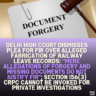 Delhi High Court Dismisses Plea for FIR Over Alleged Fabrication of Railway Leave Records: "Mere Allegations of Forgery and Missing Documents Do Not Justify FIR"; Section 156(3) CrPC Cannot Be Invoked for Private Investigations