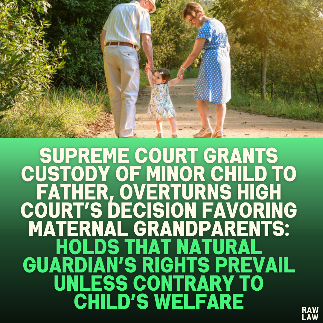 Supreme Court Grants Custody of Minor Child to Father, Overturns High ...