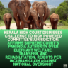 Kerala High Court Dismisses Challenge to High Powered Committee’s Jurisdiction: Affirms Supreme Court’s Pan India Authority Over Elephant Welfare, Transfer, and Rehabilitation, Rejects Per Incuriam Claim Against National Oversight