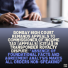 Bombay High Court Remands Appeals to Commissioner of Income Tax (Appeals) [CIT(A)] in Transponder Royalty Dispute: “Absence of Foundational Facts and Agreement Analysis Makes All Orders Non-Speaking”