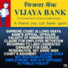 Supreme Court Allows Vijaya Bank's Appeal, Upholds Validity of Minimum Service Clause for Employee Retention Requiring ₹2 Lakh Liquidated Damages for Early Resignation, Set Aside High Court’s Judgment: “Clause Does Not Restrain Future Employment, Nor Is It Opposed to Public Policy”