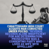 Chhattisgarh-High-Court-Acquits-Man-Convicted-Under-POCSO-Revenue-Records-Alone-Insufficient-for-Age-Determination-Prosecutrix-Was-a-Consenting-Party-Who-Lived-as-Wife-with-Appellant