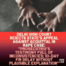 Delhi-High-Court-Rejects-States-Appeal-Against-Acquittal-in-Rape-Case-Prosecutrixs-Testimony-Full-of-Inconsistencies-10-Day-FIR-Delay-Without-Plausible-Explanation