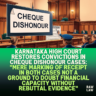 Karnataka-High-Court-Restores-Convictions-in-Cheque-Dishonour-Cases-Mere-marking-of-receipt-in-both-cases-not-a-ground-to-doubt-financial-capacity-without-rebuttal-evidence