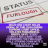 Delhi-High-Court-Holds-Denial-of-Furlough-During-Supreme-Court-Appeal-Violates-Fundamental-Rights-Says-Every-Convict-Has-a-Right-to-be-Considered-for-Furlough-While-Striking-Down-Note-2-to-Rule-1224-of-Delhi-Prison-Act