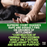 Supreme-Court-Quashes-Rape-and-Assault-FIRs-on-Grounds-of-Settlement-Continuation-of-Criminal-Proceedings-Would-Only-Disturb-Complainants-Peace-and-Serve-No-Purpose