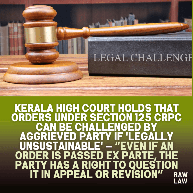 Kerala High Court holds that orders under Section 125 CrPC can be ...