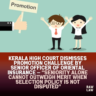 Kerala High Court Dismisses Promotion Challenge by Senior Officer of Oriental Insurance — “Seniority Alone Cannot Outweigh Merit When Selection Policy Is Not Disputed” 3 promotion