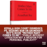 Kerala High Court Dismisses PIL Seeking Ban on Arundhati Roy’s Book “Mother Mary Comes to Me”: “Public Interest Litigation Not a Weapon for Personal Publicity” 2 arundhati roy