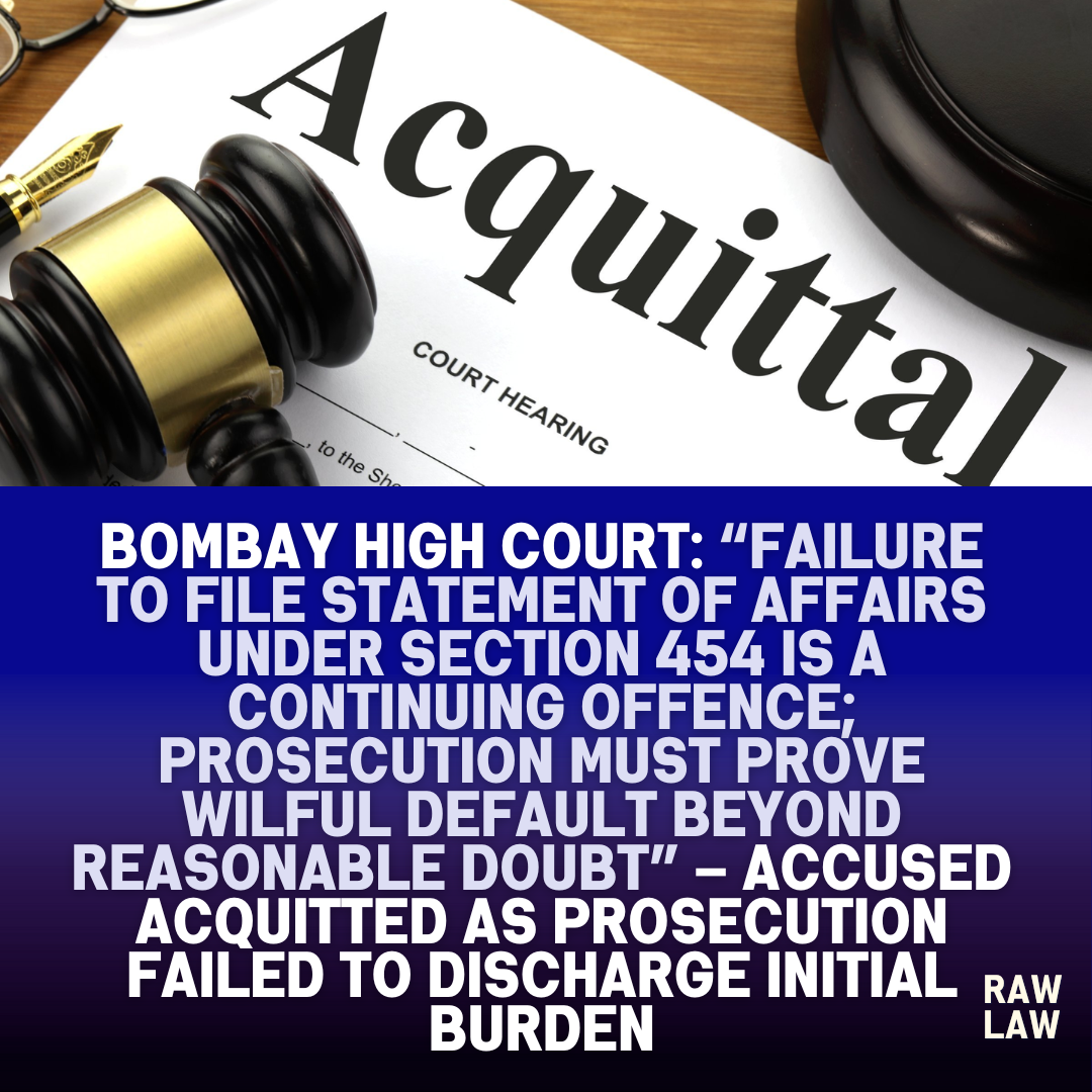 Bombay High Court: “Failure to file Statement of Affairs under Section ...