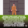 Bombay high court upholds preventive detention, holding that “Verification by senior police officers offers sufficient assurance of genuineness” and personal verification by detaining authority is not required