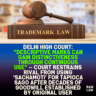 Delhi High Court: “Descriptive marks can gain distinctiveness through continuous use” — Court restrains rival from using ‘SACHAMOTI’ for tapioca sago after decades of goodwill established by original user