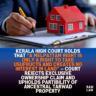 Kerala High Court holds that “a melpattam right is only a right to take usufructs and creates no interest in land” — Court rejects exclusive ownership claim and upholds partibility of ancestral tarwad property