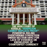 The High Court of Kerala: “Suspicion cannot replace proof” powerful ruling overturning conviction under Section 489C for lack of evidence on knowledge of counterfeit currency