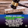 Bombay High Court: “Truth Is the Foundation of Justice” – Court Refuses Relief After Finding Deliberate Falsehoods in 12-Year Delay Challenge to Auction Sale 3 Bombay High Court: “Truth Is the Foundation of Justice” – Court Refuses Relief After Finding Deliberate Falsehoods in 12-Year Delay Challenge to Auction Sale