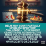 Delhi High Court partially upholds exporters’ challenge — “Government cannot issue retrospective trade policy notifications; chilli exporters entitled to incentives only from 09.09.2021 to 24.03.2022” 3 Delhi High Court partially upholds exporters’ challenge — “Government cannot issue retrospective trade policy notifications; chilli exporters entitled to incentives only from 09.09.2021 to 24.03.2022”