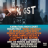 Karnataka high court holds that “mere issuance of repeated deficiency memos without application of mind cannot defeat a legitimate GST refund claim” — Court quashes RFD-03 memos and directs fresh processing of refund applications 3 Karnataka high court holds that “mere issuance of repeated deficiency memos without application of mind cannot defeat a legitimate GST refund claim” — Court quashes RFD-03 memos and directs fresh processing of refund applications