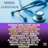 Madras High Court holds that “extraordinary jurisdiction must be used to secure substantial justice” — Court directs authorities to permit MBBS candidate to join allotted college despite missing deadline due to unavoidable financial hardship