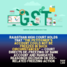 Rajasthan high court holds that “the petitioner’s account could not be freezed in such circumstances” — Court directs de-freezing of bank account and mandates reasoned decision on GST-related freezing action