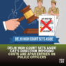 Delhi High Court sets aside CAT’s direction imposing costs and APAR entries on police officers 3 police officer