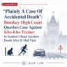 “Plainly A Case Of Accidental Death”: Bombay High Court Quashes Case Against Kho-Kho Trainer In Student’s Road Accident Death After R-Mall Visit