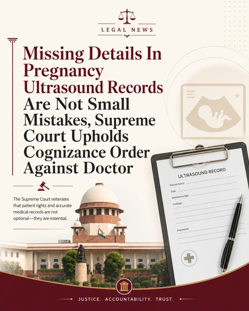 Missing Details In Pregnancy Ultrasound Records Are Not Small Mistakes, Supreme Court Upholds Cognizance Order Against Doctor 1 WhatsApp Image 2026 06 11 at 5.56.10 PM